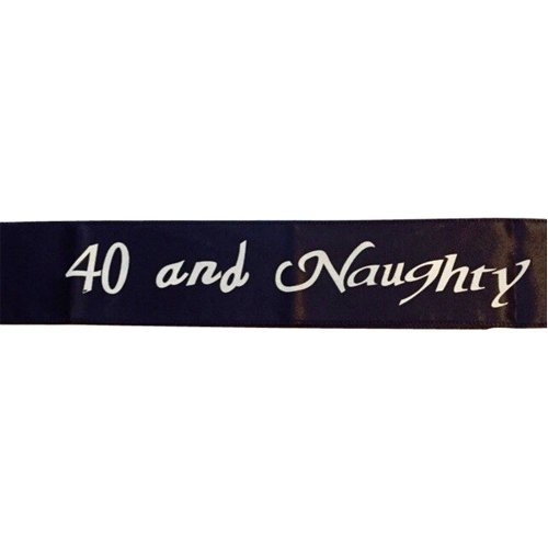 Black 40 And Naughty Sash